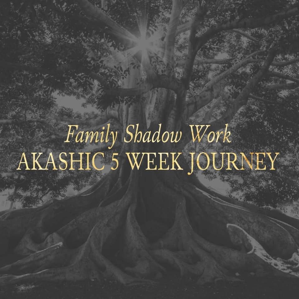 Akashic Family Shadow Work 5 Week Journey